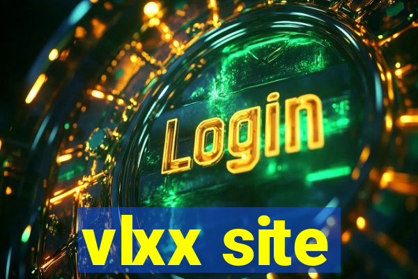 vlxx site